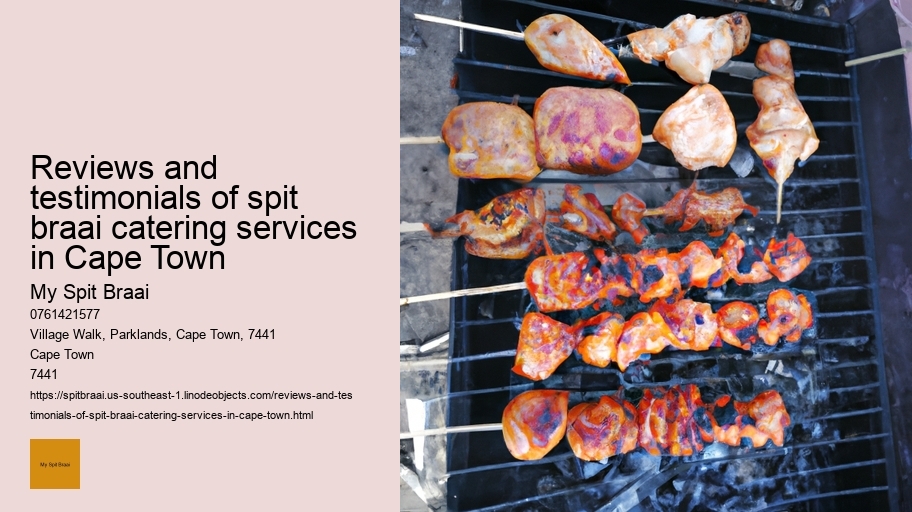 Reviews and testimonials of spit braai catering services in Cape Town